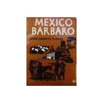 Paperback mexico barbaro Book
