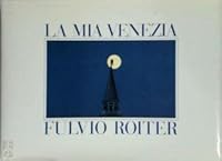 La mia Venezia 8872001501 Book Cover