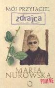 Paperback Moj przyjaciel zdrajca Maria Nurowska Book