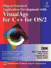 Object Oriented Application Development With Visualage for C++ for Os/2