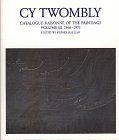 Hardcover Cy Twombly: Catalogue Raisonne of the Paintings (v. 3) Book