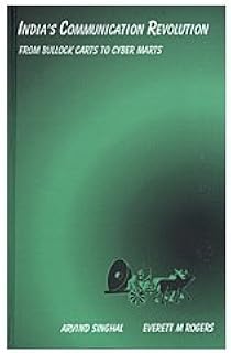 India′s Communication Revolution: From Bullock Carts to Cyber Marts