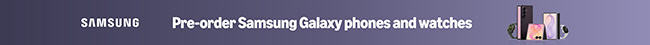 Pre-order Samsung Galaxy phones and watches