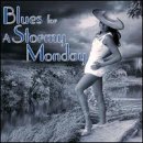 Blues for a Stormy Monday [Audio CD] Various Artists