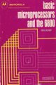 Buy Basic Microprocessors and the 6800 — BookShops.in
