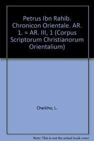 Paperback Petrus Ibn Rahib. Chronicon Orientale. Ar. 1. = Ar. III, 1: (Ar. III, 1), T. Book