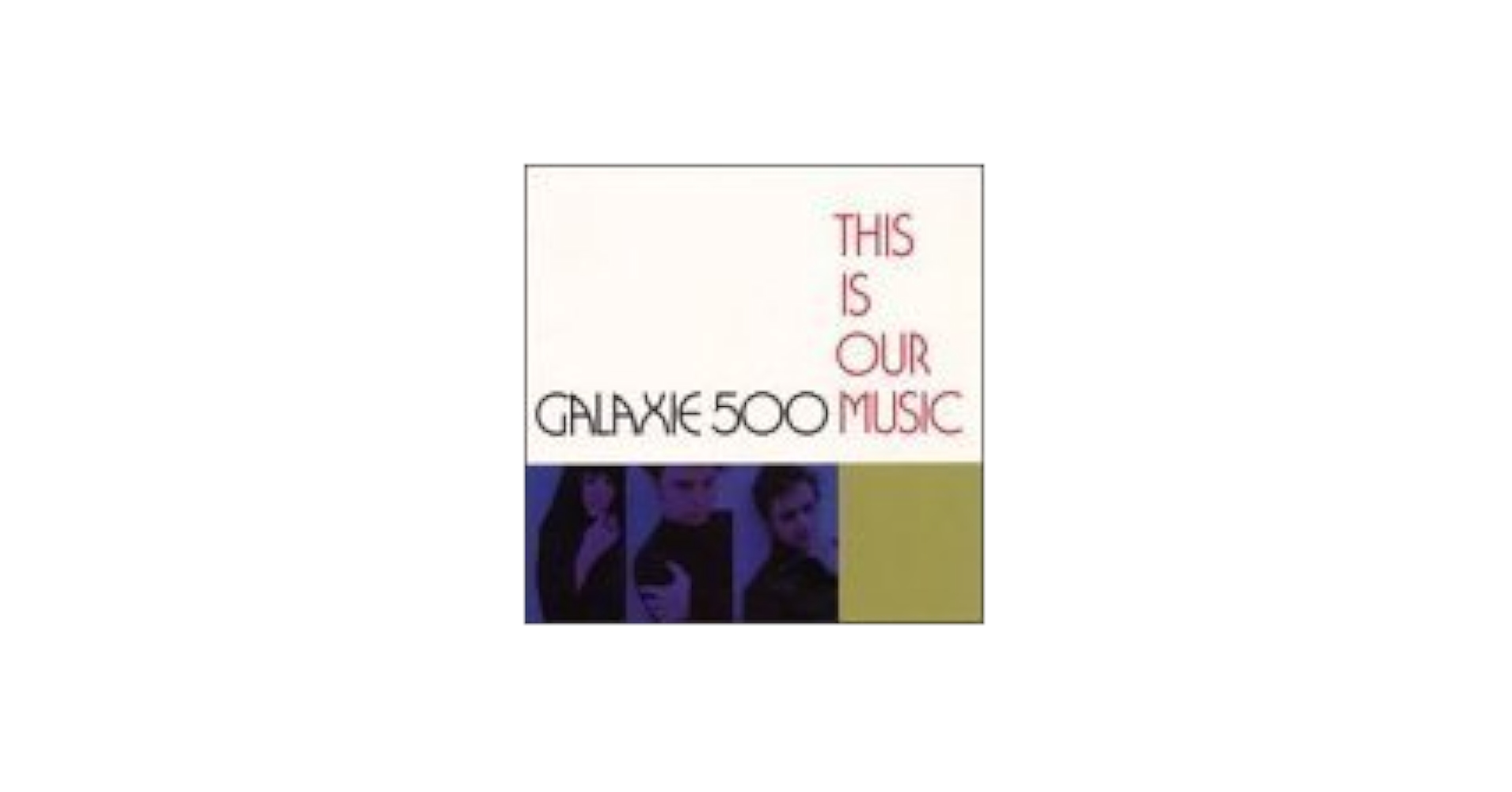 Galaxie 500 This Is Our Music uk盤 DMM刻印 Galaxie 500 - This Is Our Music - Amazon.com Music