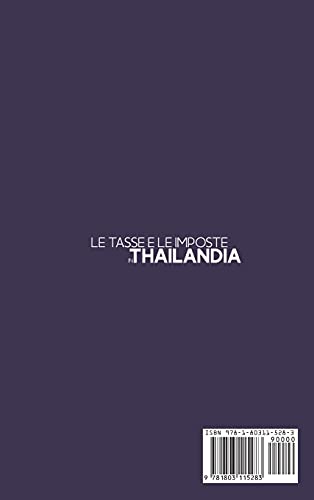 LE TASSE E LE IMPOSTE IN THAILANDIA: La guida pratica sulle imposte e tasse thailandesi incluse le m