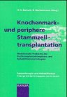 Knochenmark Und Periphere Stammzelltransplantation (German Edition)      1st Edition