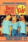 Cousin Kelly's Family Secret (Sweet Valley Kids #24)