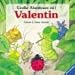 Gro&Atilde;e Abenteuer mit Valentin. ( Ab 3 J.).