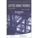 Lattice Gauge Theories (Fourth Edition)(Chinese Edition) 7510078652 Book Cover