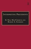 Interpreting Precedents: A Comparative Study (Applied Legal Philosophy)