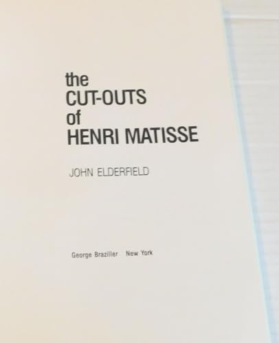 The Cut-outs of Henri Matisse 0807608858 Book Cover