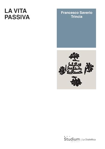 La Vita Passiva
