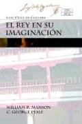 Paperback El Rey En Su Imaginacion (Ediciones Criticas) (Spanish Edition) [Spanish] Book