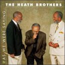 switch heath brothers - As We Were Saying