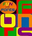 Fun with Fonts 3910052959 Book Cover