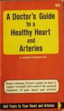 Mass Market Paperback A doctor's guide to a healthy heart and arteries Book