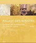  Palast des Wissens - Die Kunst- und Wunderkammer Zar Peters des Großen. Aufsatzband