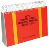IPT's Safety First Training Manual(Book One) 0920855369 Book Cover