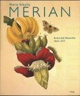 Maria Sibylla Merian: Artist And Naturalist (1614 - 1717)