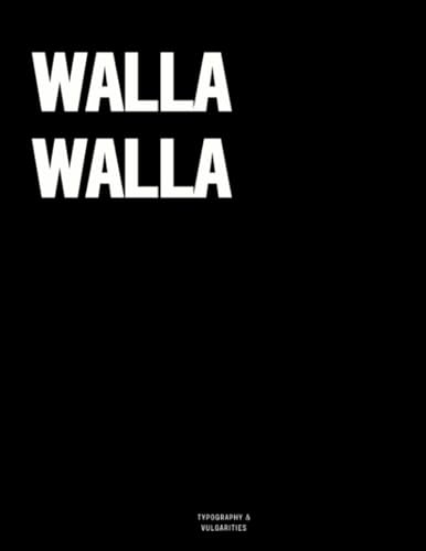 Walla Walla: The Coffee Table Book