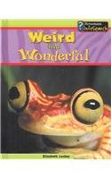 Weird and Wonderful 1403449600 Book Cover