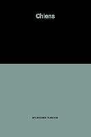 Chiens 2841133966 Book Cover