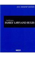 California Family Laws and Rules, 2011 Ed. (California Desktop Codes ...