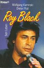 Preisvergleich Produktbild Roy Black: Sein Leben (Knaur Taschenbücher. Biographien)