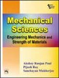 Mechanical Sciences: Engineering Mechanics and Strength of Materials [Mar 30, 2005] Paul, Akshoy Ranjan; Roy, Pijush and Mukherjee, Sanchayan