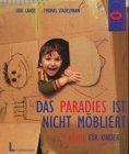 udo lange freiburg  Das Paradies ist nicht möbliert: Räume für Kinder