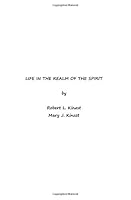 Life In The Realm of the Spirit: A Memoir 1727465741 Book Cover