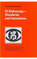 Hardcover GI Endoscopy - Standards and Innovations Book