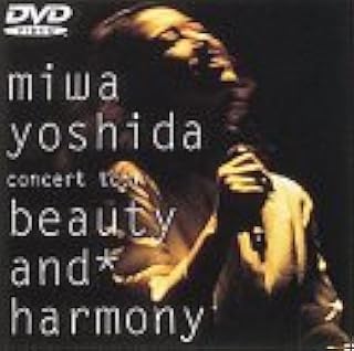 miwa yoshida concert tour beauty and harmony [DVD]