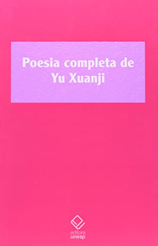 Poesia completa de Yu Xuanji - Xuanji, Yu