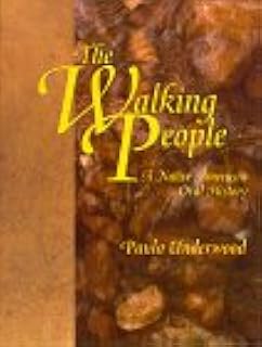 The Walking People: A Native American Oral History
