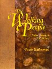 The Walking People: A Native American Oral History 1879678101 Book Cover