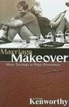 Marriage Makeover: Minor Touchups to Major Renovations