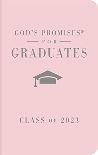 God's Promises For Graduates: Class Of 2023 - Pink Nkjv: New King James Version #TOP30