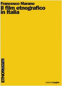 Francesco Marano - Il film etnografico in Italia