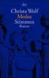 Medea: Stimmen Roman - Christa Wolf