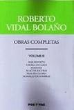  OBRAS COMPLETAS DE ROBERTO VIDAL BOLAÑO - VOLUMEN 2