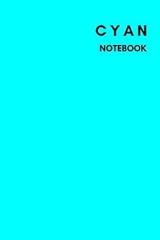 Paperback Cyan Notebook: Notebook,Journal, Diary,the notebook for creative note taking or journaling at school.Perfect gift for Women and Men (110 Pages, Blank, 6 x 9) Book