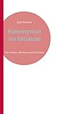  Hieronymus im Gehäuse: Der Dichter, sein Haus und sein Radio