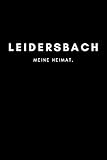 leidersbach  Leidersbach: Notizbuch, Notizblock, Notebook  Liniert, Linien, Lined  120 Seiten, DIN A5 (6x9 Zoll)  Notizen, Termine, Ideen, Skizzen, Planer, ...  Deine Stadt, Dorf, Region, Liebe und Heimat