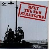 THE NEW STRANGERS - Meet The New Strangers - CD