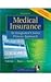 Medical Insurance: An Integrated Claims Process Approach with Student Data Template CD
