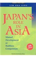 Japan's Role in Asia: Mutual Development of Ruthless Competition 9812101527 Book Cover